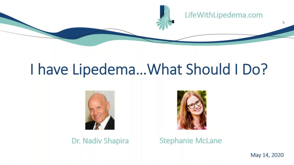 I Have Lipedema...What Should I Do Webinar Dr. Nadiv Shapira